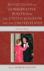 Reflections on Conservative Politics in the United Kingdom and the United States : Still Soul Mates? - eBook