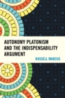 Autonomy Platonism and the Indispensability Argument - eBook