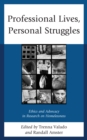 Professional Lives, Personal Struggles : Ethics and Advocacy in Research on Homelessness - eBook