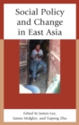 Social Policy and Change in East Asia - eBook