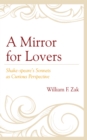 Mirror for Lovers : Shake-speare's Sonnets as Curious Perspective - eBook