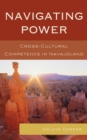 Navigating Power : Cross-Cultural Competence in Navajo Land - eBook