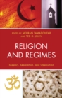 Religion and Regimes : Support, Separation, and Opposition - eBook