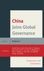 China Joins Global Governance : Cooperation and Contentions - eBook