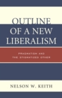 Outline of a New Liberalism : Pragmatism and the Stigmatized Other - eBook
