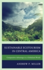 Sustainable Ecotourism in Central America : Comparative Advantage in a Globalized World - eBook