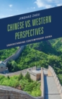 Chinese vs. Western Perspectives : Understanding Contemporary China - eBook