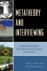 Metatheory and Interviewing : Harm Reduction and Motorcycle Safety in Practice - eBook