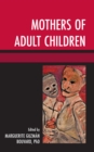 Mothers of Adult Children - eBook