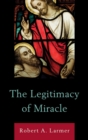 The Legitimacy of Miracle - eBook