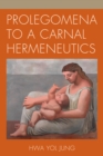 Prolegomena to a Carnal Hermeneutics - eBook