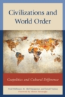 Civilizations and World Order : Geopolitics and Cultural Difference - eBook