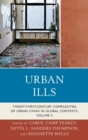 Urban Ills : Twenty-first-Century Complexities of Urban Living in Global Contexts - eBook