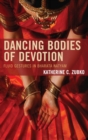 Dancing Bodies of Devotion : Fluid Gestures in Bharata Natyam - eBook