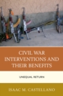Civil War Interventions and Their Benefits : Unequal Return - eBook