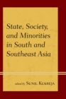 State, Society, and Minorities in South and Southeast Asia - eBook
