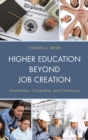 Higher Education beyond Job Creation : Universities, Citizenship, and Community - eBook