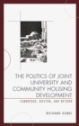 Politics of Joint University and Community Housing Development : Cambridge, Boston, and Beyond - eBook