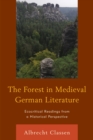 Forest in Medieval German Literature : Ecocritical Readings from a Historical Perspective - eBook