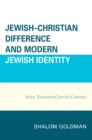 Jewish-Christian Difference and Modern Jewish Identity : Seven Twentieth-Century Converts - eBook