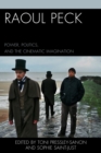Raoul Peck : Power, Politics, and the Cinematic Imagination - eBook