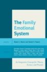 The Family Emotional System : An Integrative Concept for Theory, Science, and Practice - eBook