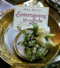 Nell Hill's Entertaining in Style : Inspiring Parties & Seasonal Celebrations - eBook