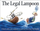 The Legal Lampoon : A Biased, Unfair, and Completely Accurate Law Review from Non Sequitur - eBook