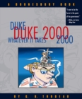 Duke 2000: Whatever It Takes : A Doonesbury Book - eBook