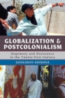 Globalization and Postcolonialism : Hegemony and Resistance in the Twenty-first Century - Book