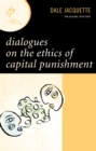 Dialogues on the Ethics of Capital Punishment - eBook