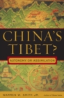 China's Tibet? : Autonomy or Assimilation - eBook