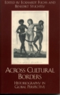Across Cultural Borders : Historiography in Global Perspective - eBook