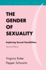 Gender of Sexuality : Exploring Sexual Possibilities - eBook