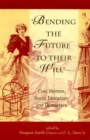 Bending the Future to Their Will : Civic Women, Social Education, and Democracy - eBook