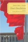 China's Deep Reform : Domestic Politics in Transition - eBook