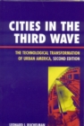 Cities in the Third Wave : The Technological Transformation of Urban America - eBook
