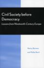Civil Society Before Democracy : Lessons from Nineteenth-Century Europe - eBook