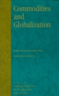 Commodities and Globalization : Anthropological Perspectives - eBook