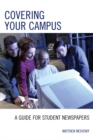Covering Your Campus : A Guide for Student Newspapers - eBook