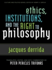 Ethics, Institutions, and the Right to Philosophy - eBook