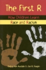 The First R : How Children Learn Race and Racism - eBook