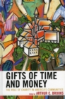 Gifts of Time and Money : The Role of Charity in America's Communities - eBook