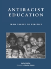 Antiracist Education : From Theory to Practice - eBook