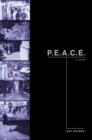 P.E.A.C.E. : A Novel of Police Terror - eBook