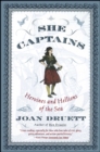 She Captains : Heroines and Hellions of the Sea - eBook