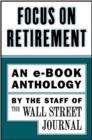 Focus on Retirement : An e-Book Anthology - eBook