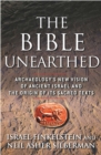 The Bible Unearthed : Archaeology's New Vision of Ancient Israel and the Origin of Sacred Texts - eBook