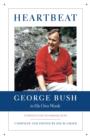 Heartbeat: George Bush in His Own Words - eBook