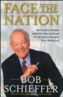 Face the Nation : My Favorite Stories from the First 50 Years of the Award-Winning News Broadcast - eBook